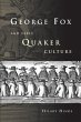 George Fox and Early Quaker Culture... - Bild 1