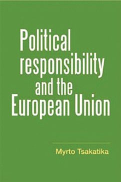 Political responsibility and the European Union (eBook, ePUB) - Tsakatika, Myrto
