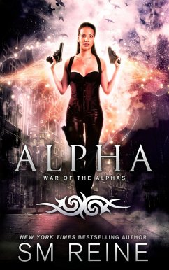 Alpha (War of the Alphas, #3) (eBook, ePUB) - Reine, Sm