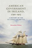 American Government in Ireland, 1790-1913 (eBook, ePUB)
