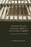 Domestic life and domestic tragedy in early modern England (eBook, ePUB)
