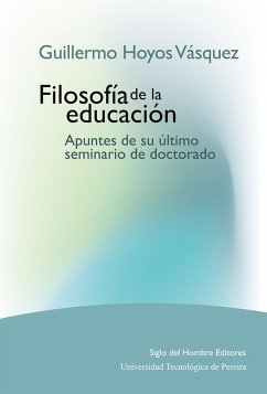 Filosofía de la educación (eBook, ePUB) - Hoyos Vásquez, Guillermo