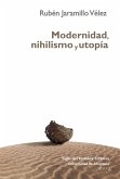 Modernidad, nihilismo y utopía (eBook, ePUB)