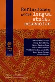 Reflexiones sobre lengua, etnia y educación (eBook, ePUB)