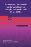 Estado social del derecho, Corte Constitucional y desplazamiento forzado en Colombia (eBook, ePUB)
