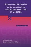 Estado social del derecho, Corte Constitucional y desplazamiento forzado en Colombia (eBook, ePUB) Estado social del derecho, Corte Constitucional y desplazamiento forzado en Colombia (eBook, ePUB)