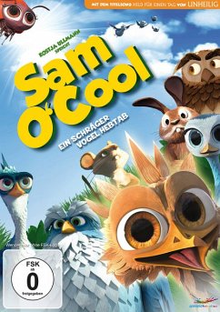 Sam O'Cool - Ein schräger Vogel hebt ab