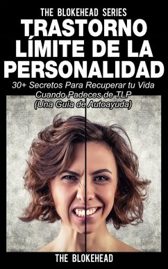 Trastorno Límite de Personalidad. Una guía de autoayuda (eBook, ePUB) - Blokehead, The