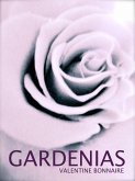Gardenias ~ Erotica (eBook, ePUB)