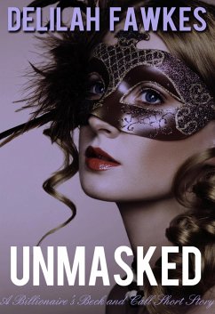 Cover Unmasked: A Billionaire's Beck and Call, Short Story (The Billionaire's Beck and Call, #4) (eBook, ePUB)