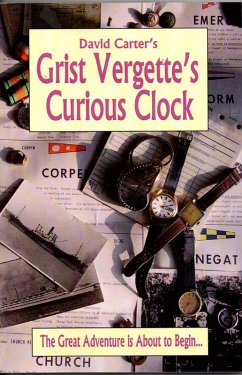 Grist Vergette's Curious Clock (eBook, ePUB) - Carter, David