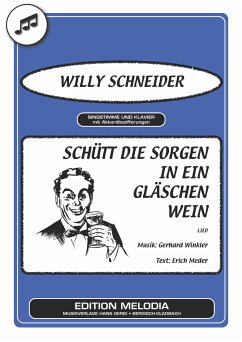 Schütt die Sorgen in ein Gläschen Wein (eBook, ePUB) - Meder, Erich; Winkler, Gerhard; Schneider, Willy
