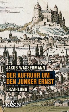 Der Aufruhr um den Junker Ernst - Wassermann, Jakob