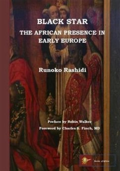 Black Star: the African Presence in Early Europe - Rashidi, Runoko