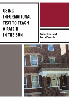 Using Informational Text to Teach A Raisin in the Sun - Fisch, Audrey; Chenelle, Susan