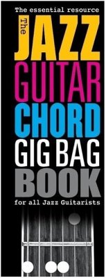 The Jazz Guitar Chord Gig Bag Book - Hal Leonard Publishing Corporation