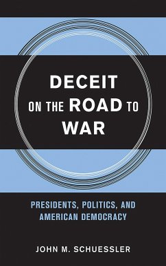 Deceit on the Road to War - Schuessler, John M.