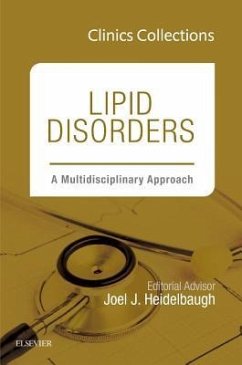 Lipid Disorders: A Multidisciplinary Approach (Clinics Collections) - Heidelbaugh, Joel J.