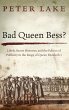 Bad Queen Bess? - Bild 1
