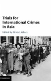 Trials for International Crimes in Asia