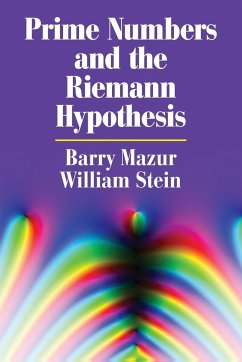 Prime Numbers and the Riemann Hypothesis - Mazur, Barry;Stein, William