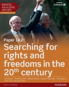 Edexcel AS/A Level History, Paper 1&2: Searching for rights and freedoms in the 20th century Student Book + ActiveBook - Rees, Rosemary;Shuter, Jane;Beinart, William