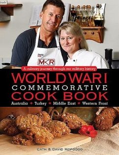 World War I Commemorative Cook Book - Hopgood, Cath; Hopgood, David