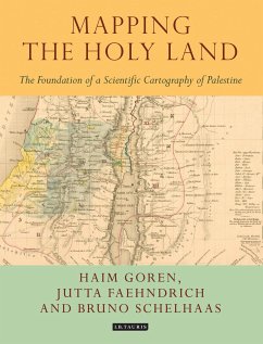 Mapping the Holy Land - Schelhaas, Bruno; Faehndrich, Jutta; Goren, Haim