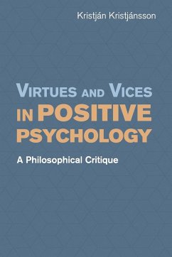 Virtues and Vices in Positive Psychology - Kristjánsson, Kristján