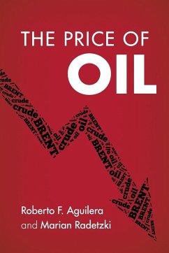The Price of Oil - Aguilera, Roberto F.; Radetzki, Marian