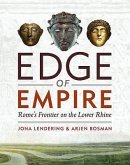 Edge of Empire: Rome's Frontier on the Lower Rhine