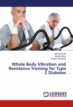 Whole Body Vibration and Resistance Training for Type 2 Diabetes - Alsaid, Samah;Helmy, Zeinab;Elebrashy, Ibrahim