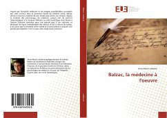 Balzac, la médecine à l'oeuvre - Lefebvre, Anne-Marie