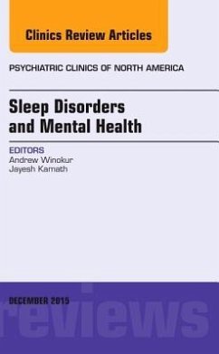 Sleep Disorders and Mental Health, an Issue of Psychiatric Clinics of North America - Winokur, Andrew