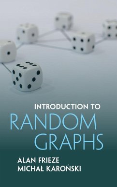 Introduction to Random Graphs - Frieze, Alan (Carnegie Mellon University, Pennsylvania); Karonski, Michal