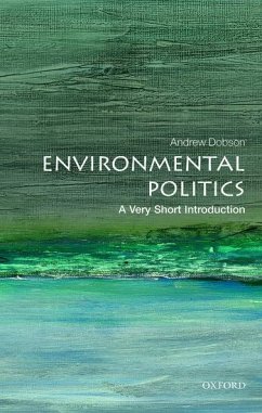 Environmental Politics: A Very Short Introduction - Dobson, Andrew