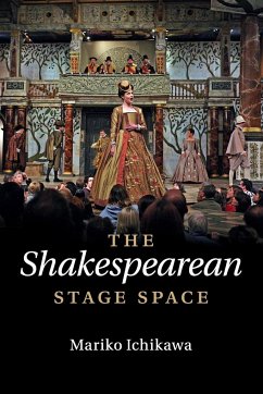 The Shakespearean Stage Space - Ichikawa, Mariko