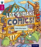 Oxford Reading Tree inFact: Level 10: Let's Make Comics!