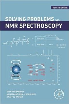 Solving Problems with NMR Spectroscopy - Rahman, Atta-ur;Choudhary, Muhammad Iqbal;Atia-tul-Wahab