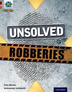 Project X Origins: Dark Red Book Band, Oxford Level 18: Who Dunnit?: Unsolved Robberies - Malam, John