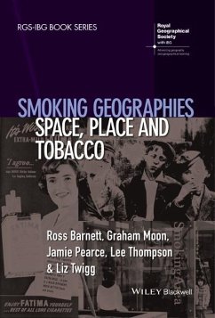 Smoking Geographies - Barnett, Ross; Moon, Graham; Pearce, Jamie; Thompson, Lee; Twigg, Liz