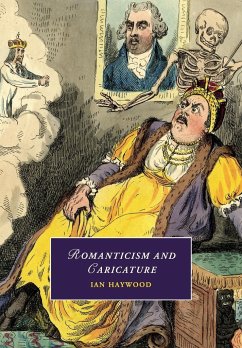 Romanticism and Caricature - Haywood, Ian (Roehampton University, London)