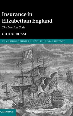 Insurance in Elizabethan England - Rossi, Guido