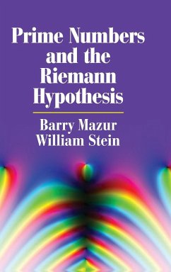 Prime Numbers and the Riemann Hypothesis - Mazur, Barry; Stein, William