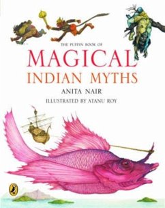 The Puffin Book of Magical Indian Myths - Nair, Anita