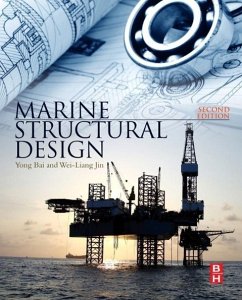 Marine Structural Design - Bai, Yong; Jin, Wei-Liang