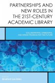 Partnerships and New Roles in the 21st-Century Academic Library