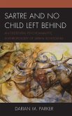 Sartre and No Child Left Behind