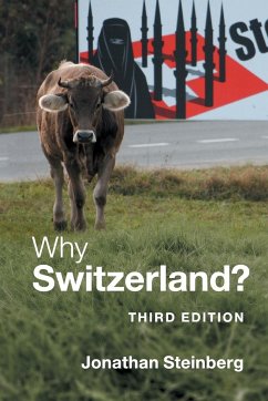 Why Switzerland? - Steinberg, Jonathan