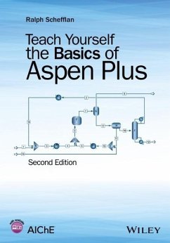 Teach Yourself the Basics of Aspen Plus - Schefflan, Ralph